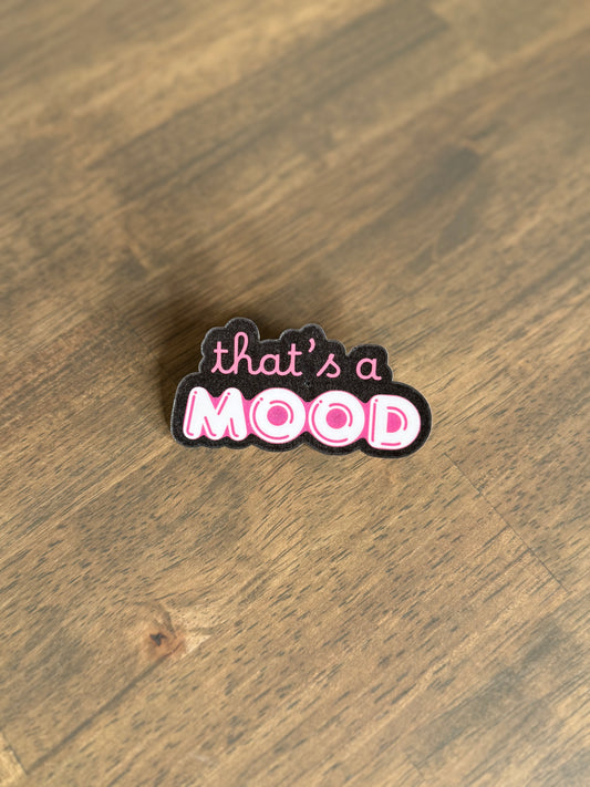 That's A Mood Sticker